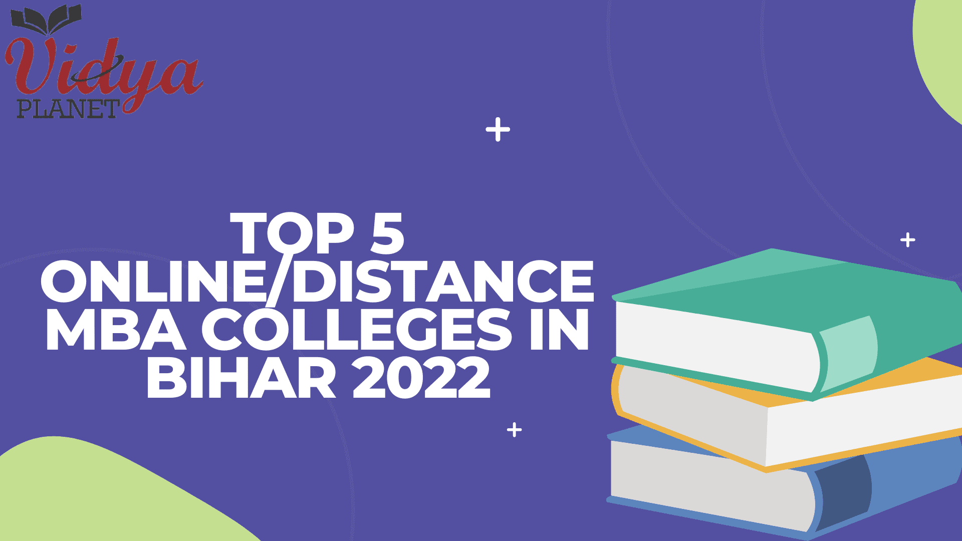 Top 5 Online/Distance MBA Colleges In Bihar 2022
